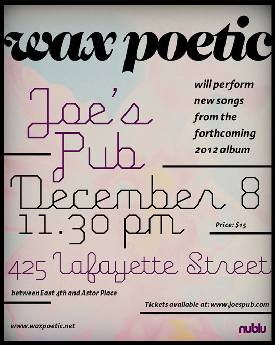 WAX POETIC at JOE's PUB Nublu